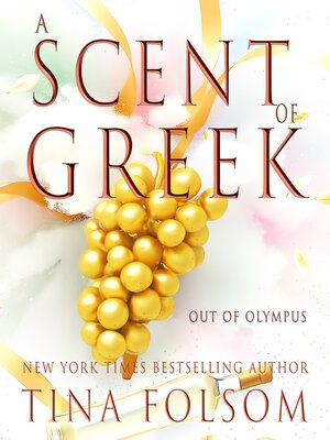 cover image of A Scent of Greek (Out of Olympus #2)